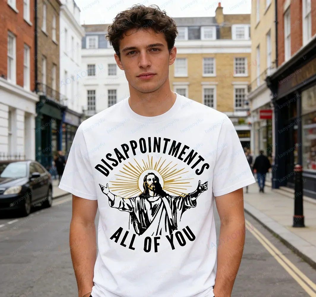 Disappointments All of You Jesus Graphic Printed Cotton Tee Fashion Casual Streetwear Hip-hop Hipster Snmmer O-neck Tops Tshirts