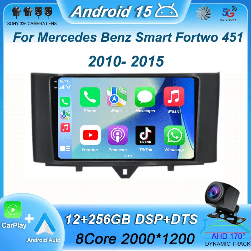 

Car Raido Stereo Android 15 For Mercedes Benz Smart Fortwo 451 2010 - 2015 DSP Multimedia Video Player CarPlay Autoradio GPS 4G