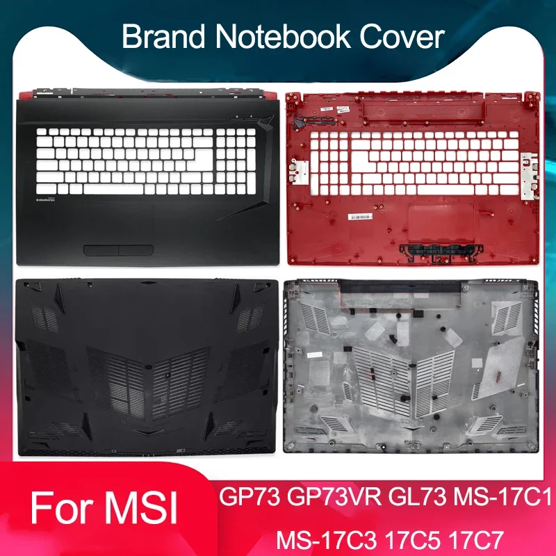 New For MSI GL73 8RC/8RD GP73 GP73VR MS-17C1 17C2 17C3 MS-17C5 17C6 17C7 Keyboard Cover Upper Case Palmrest Cover 17.3 inch