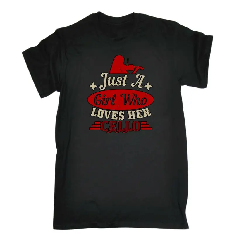 

Just A Girl Who Loves Her Cello Mens Funny Novelty T Shirt