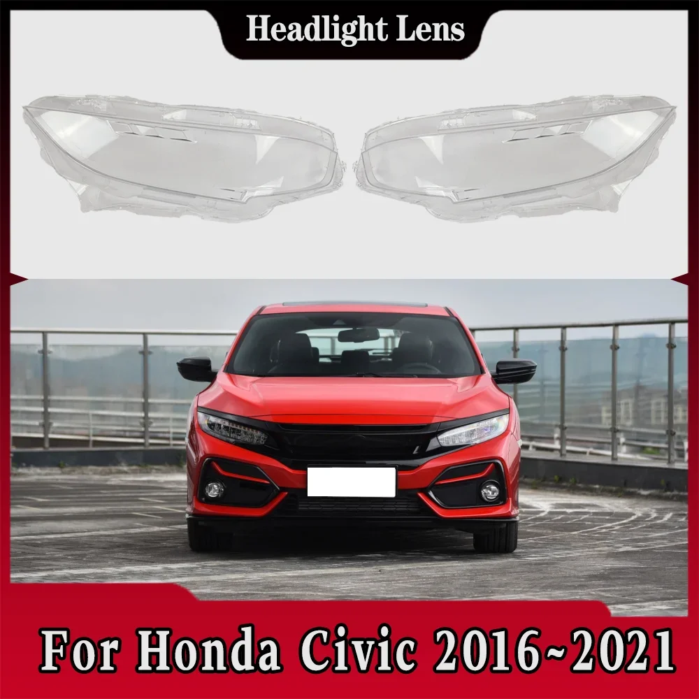 

Для Honda Civic 2016-2021: Высококачественный передний плафон фары, корпус фары, крышка фары, линза из плексигласа