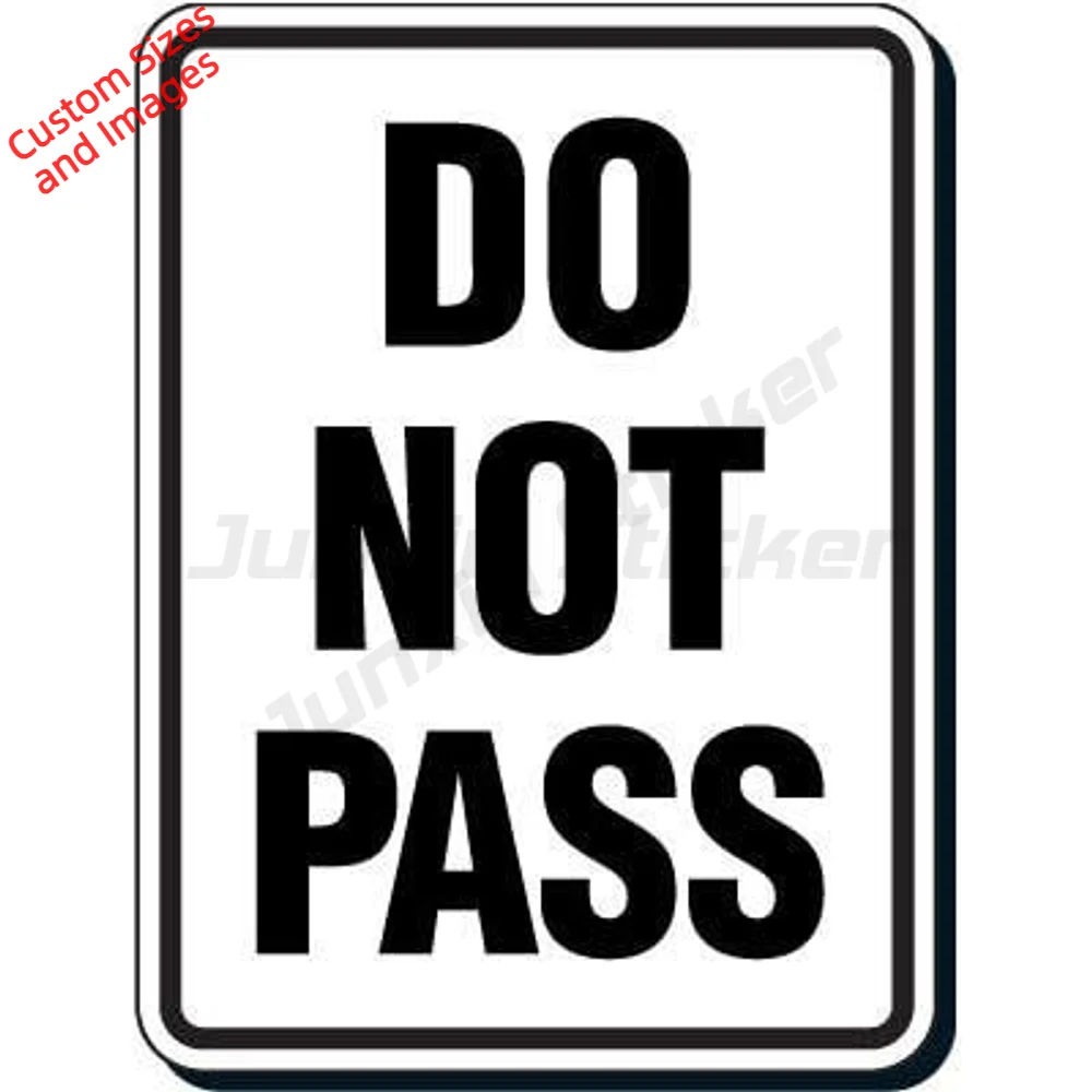 Do Not Pass Waterproof UV Resistant PVC Sticker For Driveway Parking Lot And Private Road Decal Easy To Read Traffic Notice