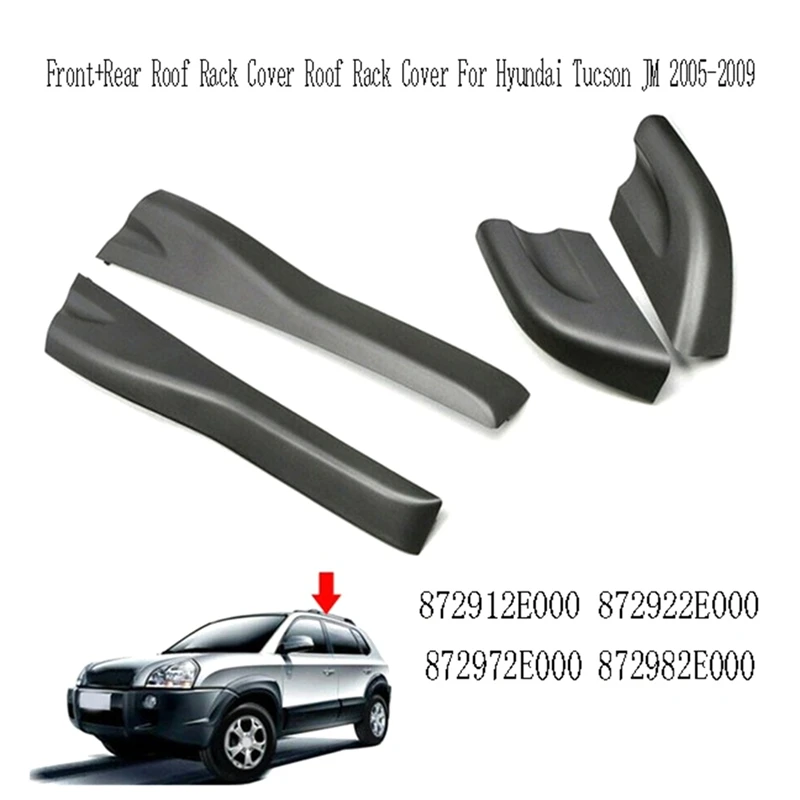 Car Front+Rear Roof Rack Cover Roof Rack Cover For Hyundai Tucson JM 2005-09 872912E000 872922E000 872972E000 872982E000