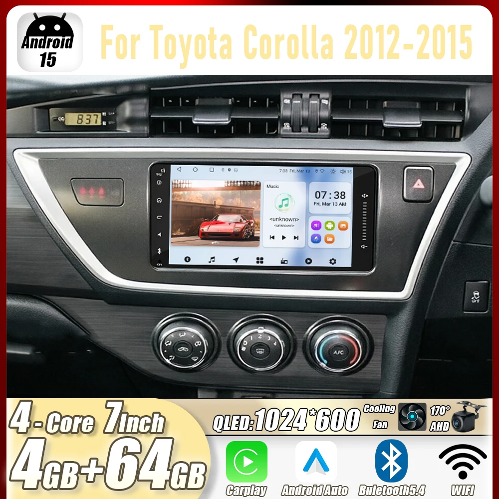 

4GB+64GB 7" For Toyota Corolla 2012-2015 Car Stereo Radio CarPlay Android15 Auto Head Unit GPS 4G+WIFI Navi Multimedia Player