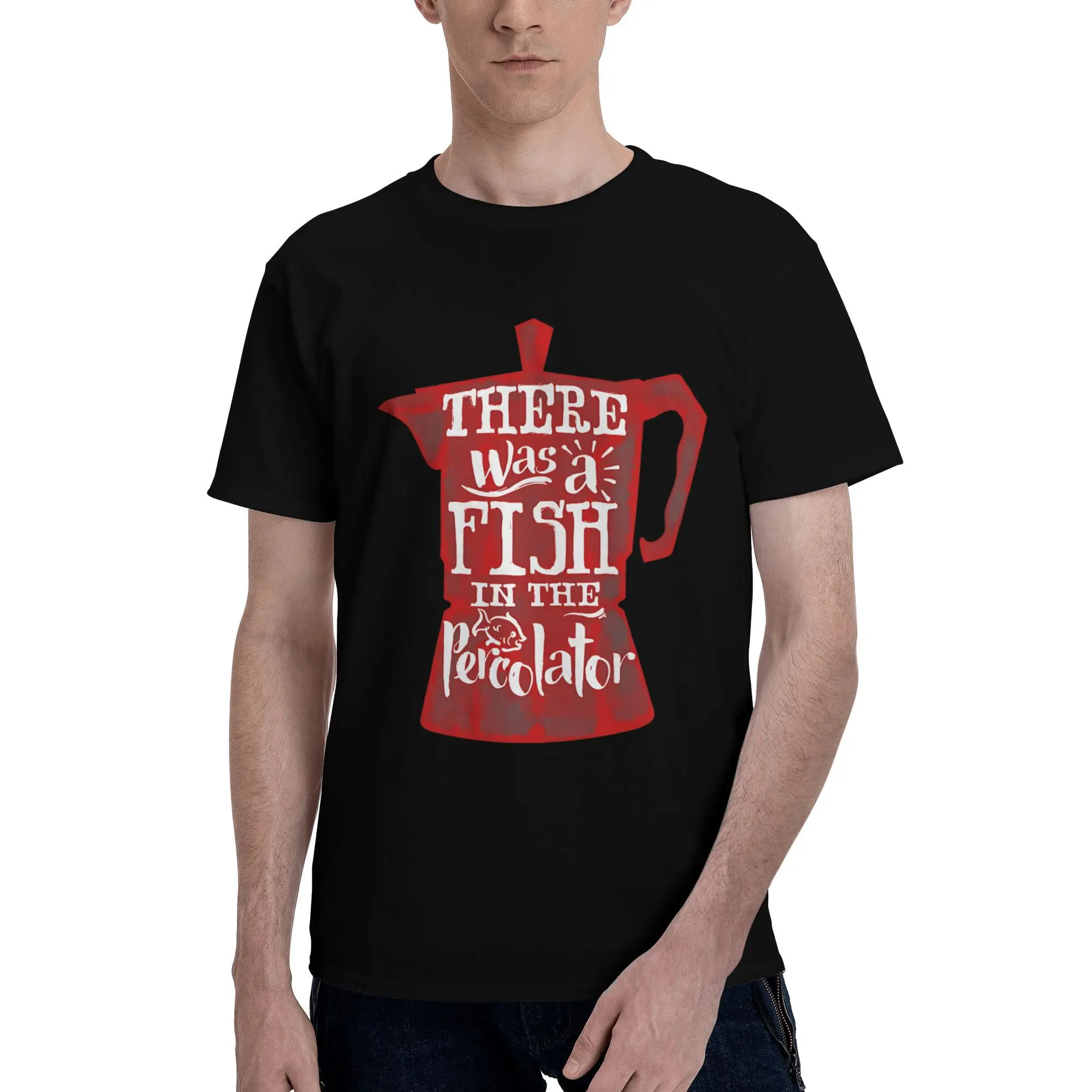 

New 2025 yaer "There Was a Fish in the Percolator" PNG Quirky and Fun for Novelty Designs t shirt men sleeve shirt