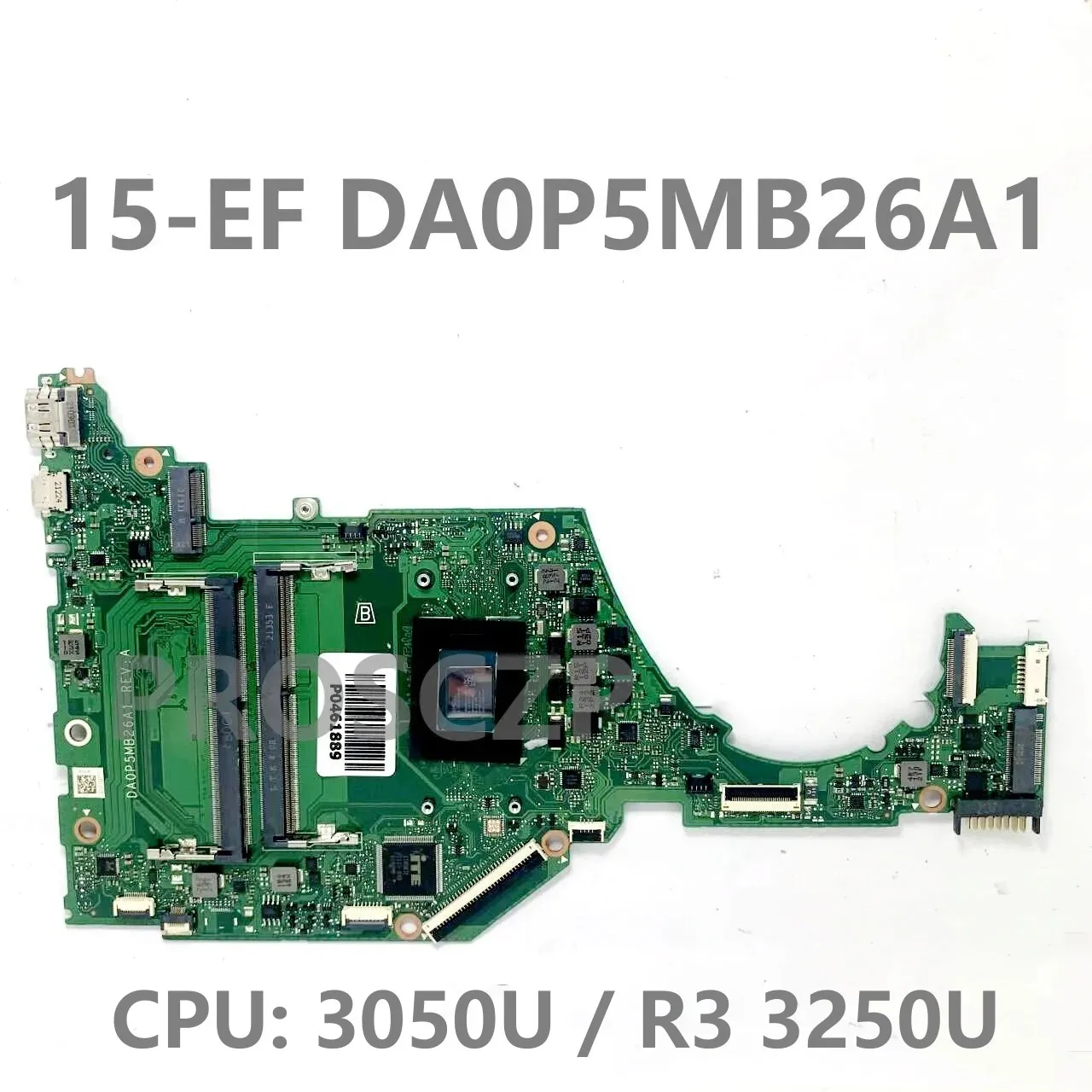 High Quality Mainboard For HP 15-EF 15-EQ 15S-EQ DA0P5MB26A1 With AMD 3050U / R3 3250U CPU Laptop Motherboard 100%Full Tested OK