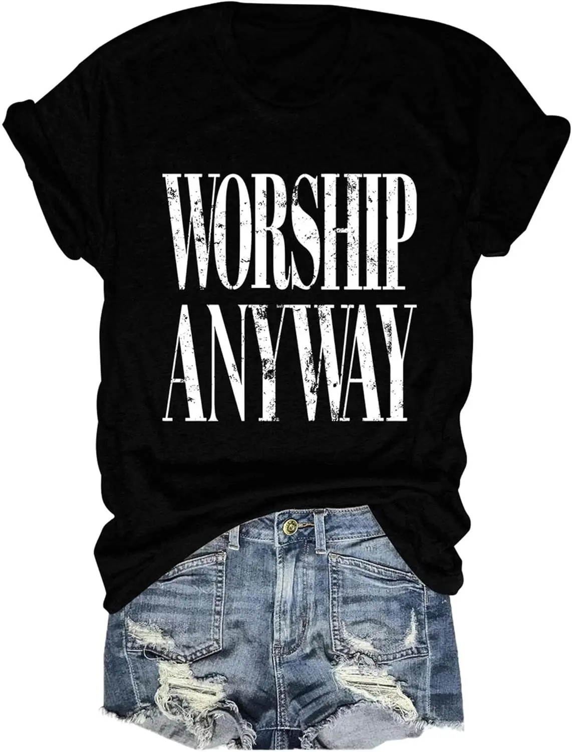 Worship Anyway T Shirt Women Christian Shirt God Faith Religious Outfit Bible Verse Short Sleeve Crewneck Tees Top