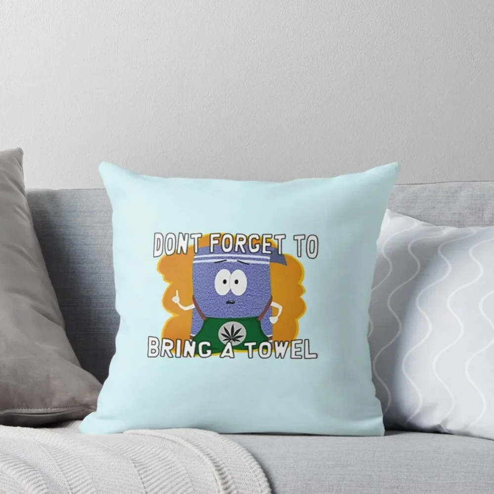 Towelie Autocollant Don't Forget to Bring a Towel Throw Pillow Sofa Cushion Cover pillow