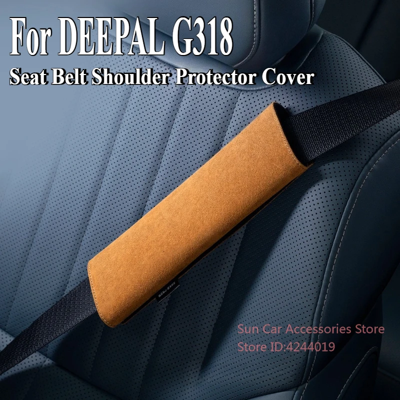 

For Changan DEEPAL G318 2024-2025 Alcantara Seat Belt Shoulder Protector Cover Car Interior Modified Accessory