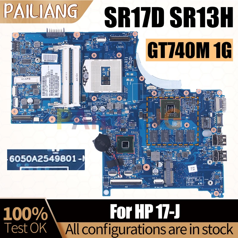 

Для HP 17-J материнская плата для ноутбука 6050A2549801 SR17D SR13H с оперативной памятью, материнская плата для ноутбука, полностью протестирована