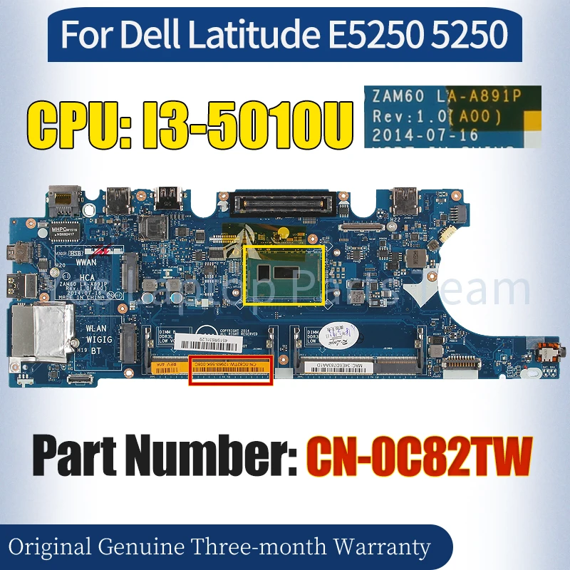 ZAM60 LA-A891P For Dell Latitude E5250 5250 Laptop Mainboard CN-0C82TW SR23Z I3-5010U Notebook Motherboard 100％ Tested