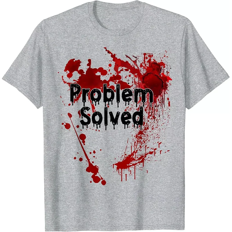 Halloween Horror Bloody T-Shirts Problem Solved Print Men Women Short Sleeve T Shirt Oversized Harajuku Tees Tops Man Clothing