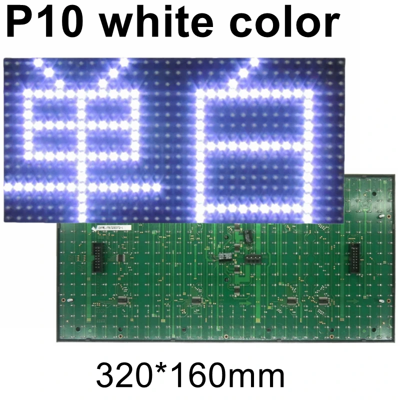 

P10 White Color LED Screen Display Module Semi-outdoor With High Brightness 320*160mm 32*16 Pixel Hub12 Port 1/4 Scan Drive