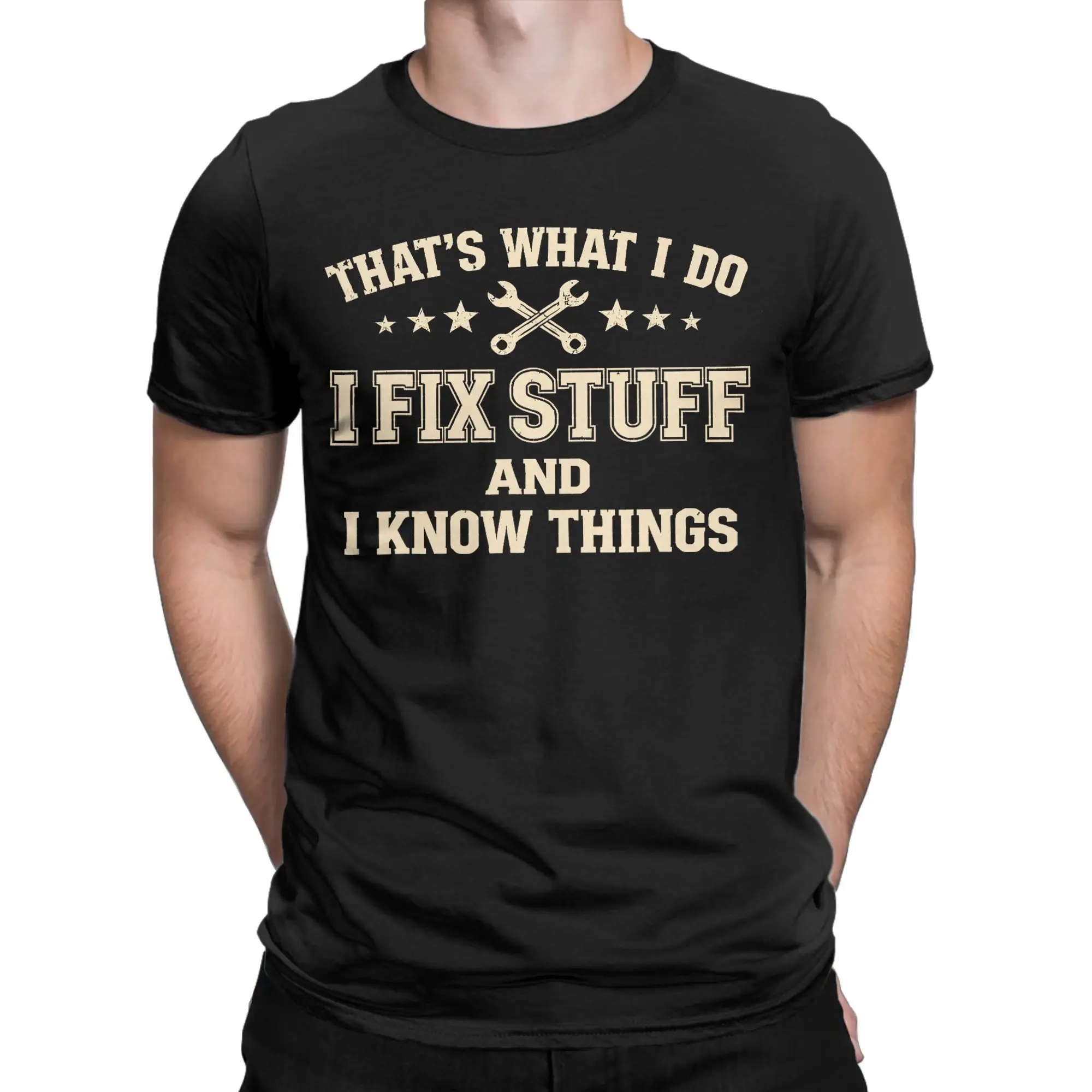 That's What I Do I Fix Stuff and I Know Things T Shirt Beach  100% Cotton T Shirts For Couple Popular Print Tee Shirt Gift Idea