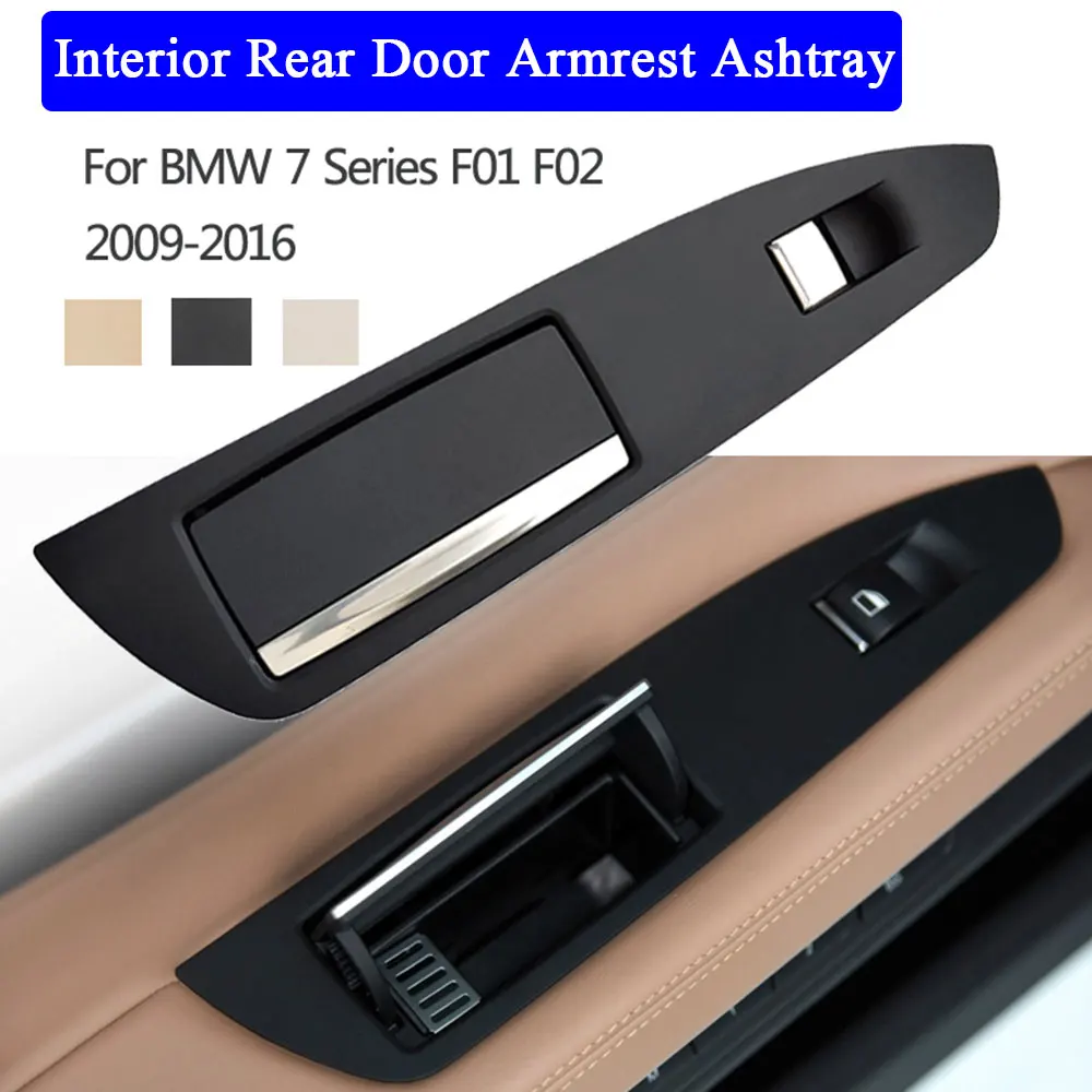 LHD RHD Rear Left Right Door Handle Ashtray Panel Storage Box  Assembly For BMW 7 Series F01 F02 730 735 740 745 750 760