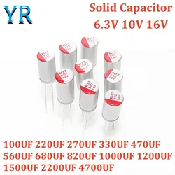 10PCS 6.3V 10V 16V DIP Solid Electrolytic Capacitor 100UF 270UF 330UF 470UF 560UF 820UF 1000UF 1200UF 1500UF 2200UF 4700UF