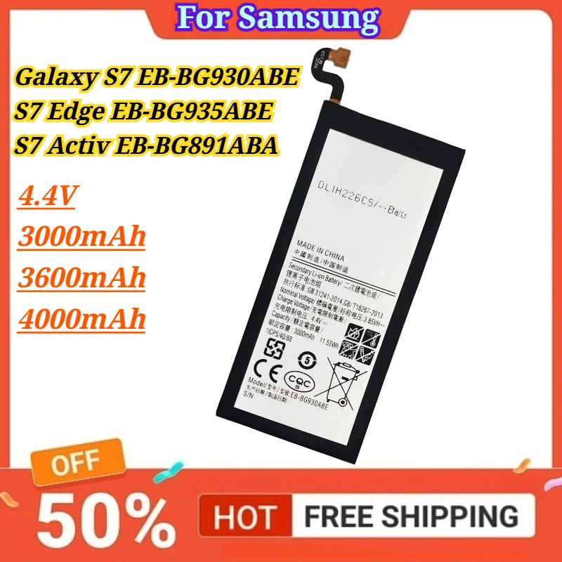 

4.4V 3000/3600/4000mAh for Samsung Galaxy S7 EB-BG930ABE/S7 Edge EB-BG935ABE/S7 Activ EB-BG891ABA Phone Batteries Compatible