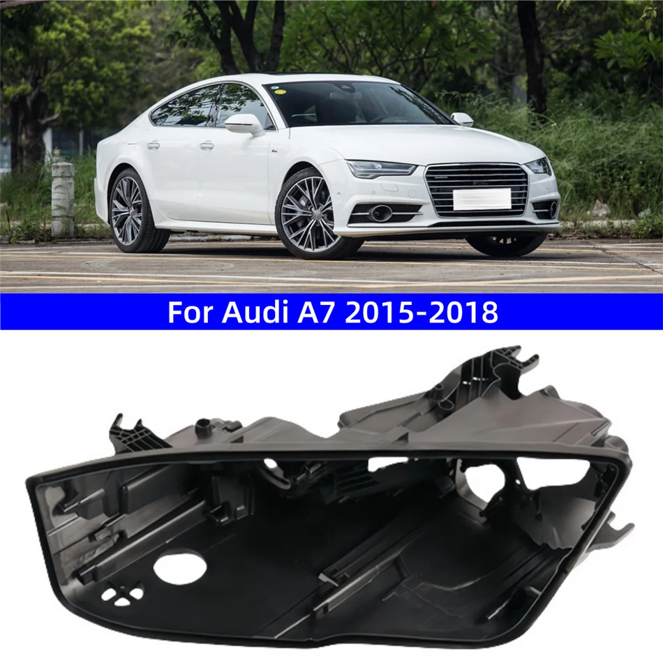 

For Audi A7 2015 2016 2017 2018 Headlamp House Car Rear Base Front Auto Headlight Back House