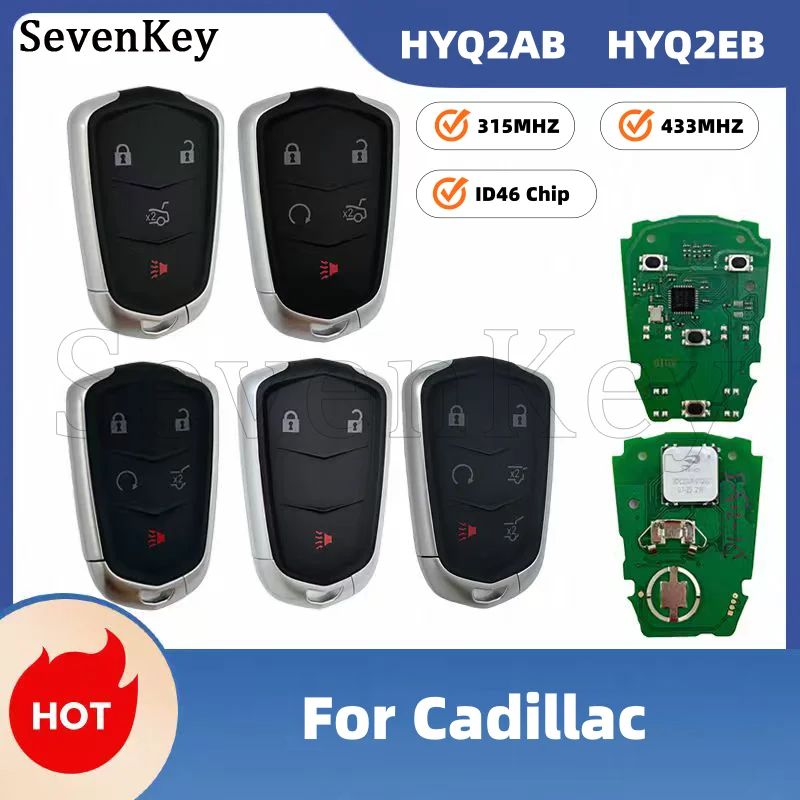 Seven HYQ2AB-315MHz HYQ2EB-433MHz 3-6Button Proximity Remote Fob ID46 Chip For Cadillac Escalade ESV XTS CTS ATS XT5 XT4 CT6 201