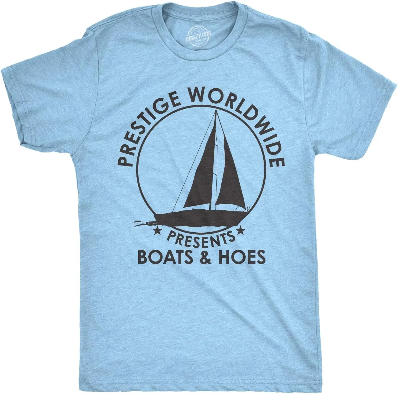 Mens T Shirt Prestige Worldwide Boats and Hoes Funny Movie Quote Tee