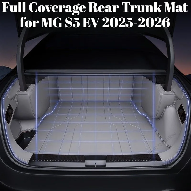 Full Coverage Rear Trunk Mat for MG S5 EV 2025-2026, All Enclosed Waterproof Car Boot Liner, Custom Fit Auto Cargo Protection