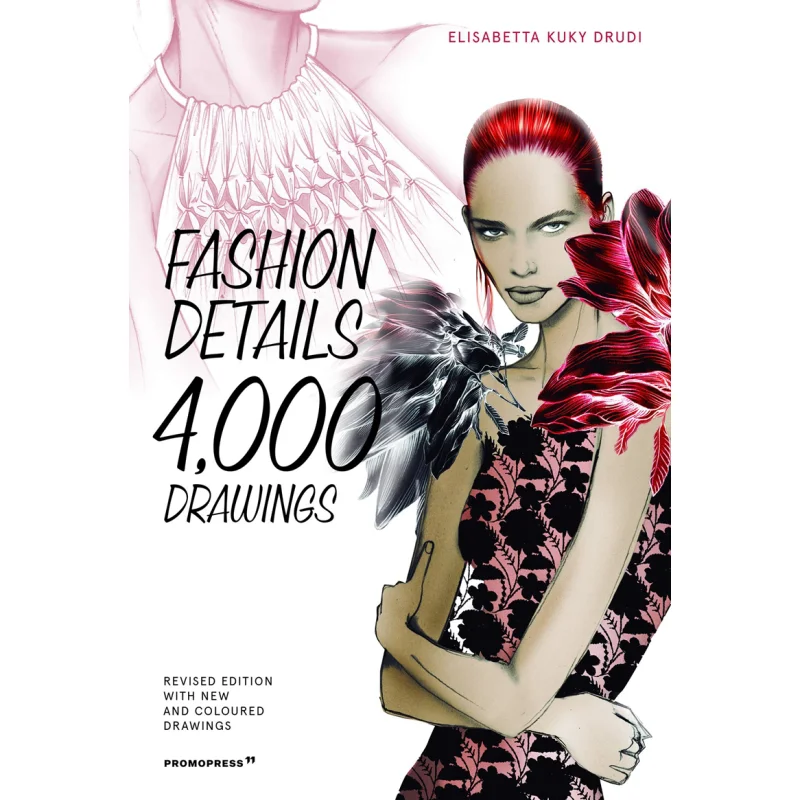 

Fashion Details 4000 Drawings Elisabetta Kuky Drudi Promopress 9788417412685 Book