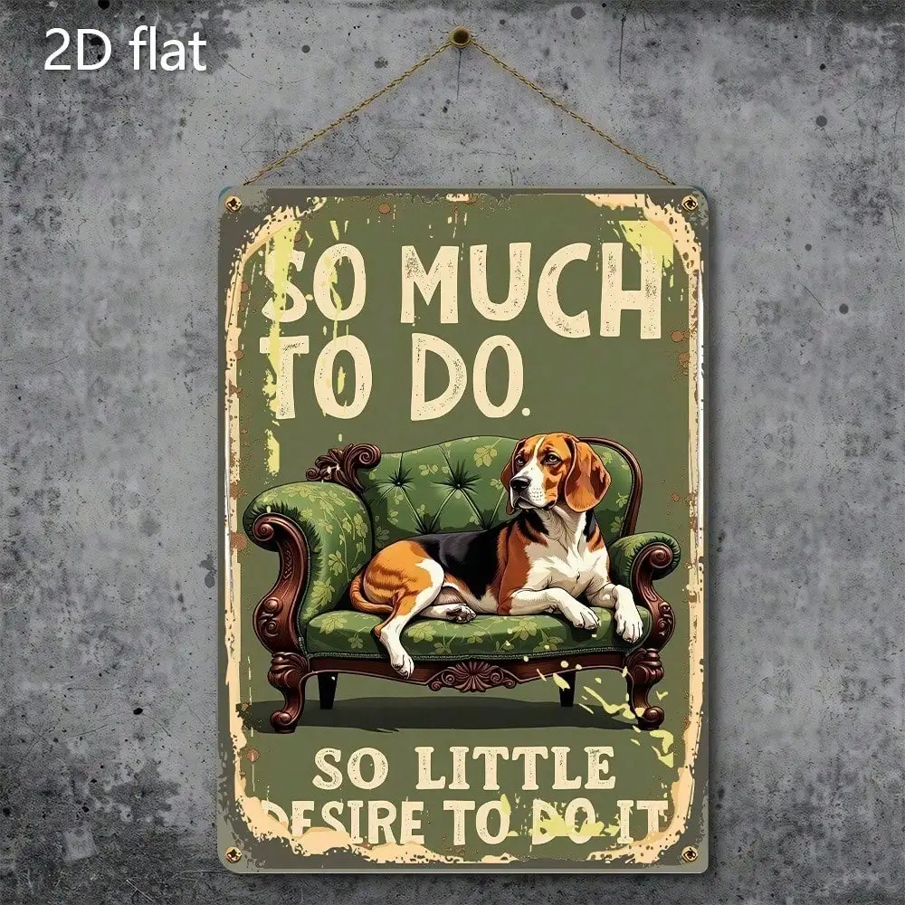 Too Much To Do Too Little Desire Retro Beagle Dog Metal Wall Sign, 8x12 Inch Rustic for Home Indoor Outdoor