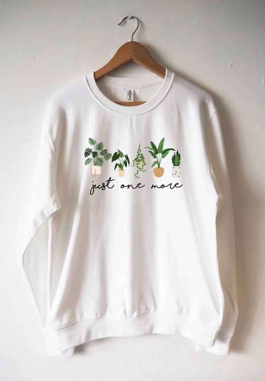 Just One More Slogan Women Sweatshirt Cute Cartoon Potted Plant Print Female Clothes New Hot Sale Fashion Home Comfort Girl Tops