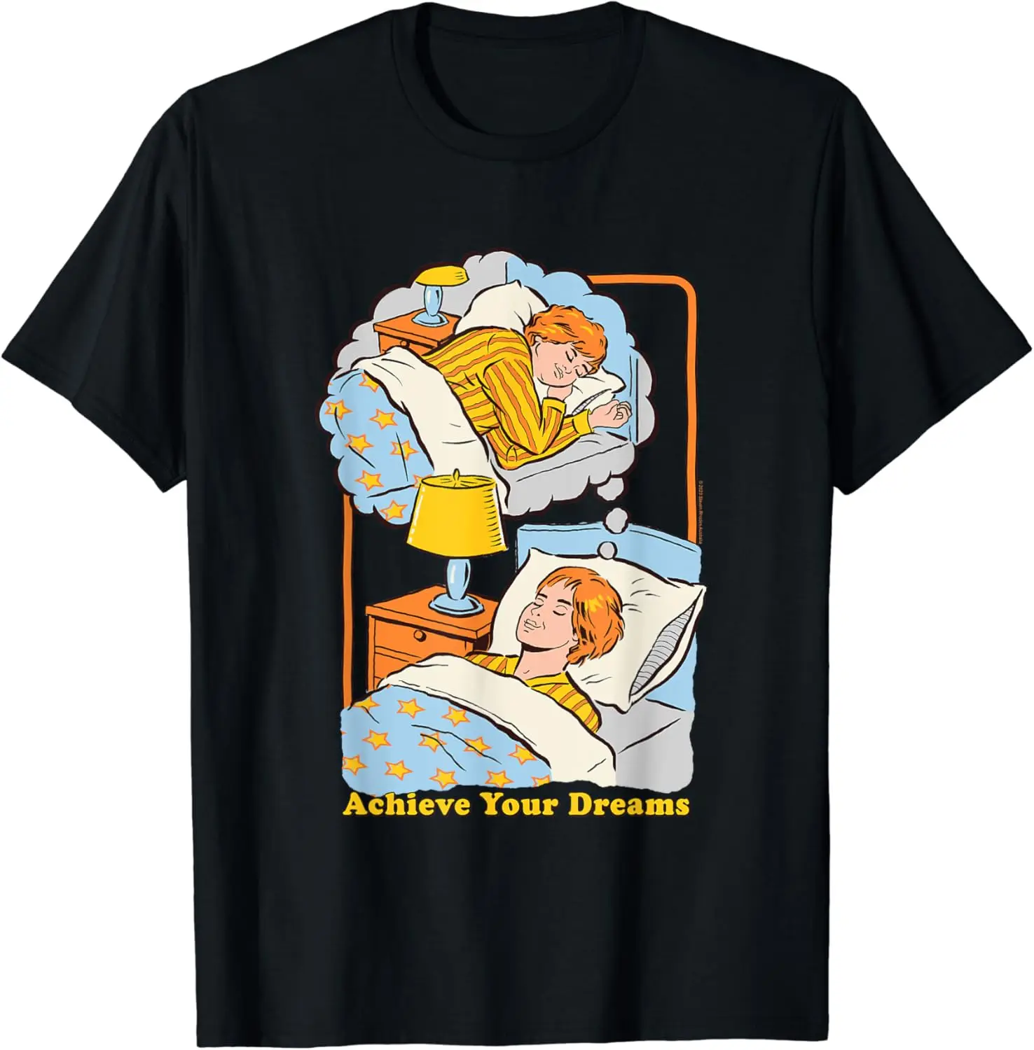 Steven Rhodes Achieve your Dreams Sleepy Retro Dark Humor T-Shirt