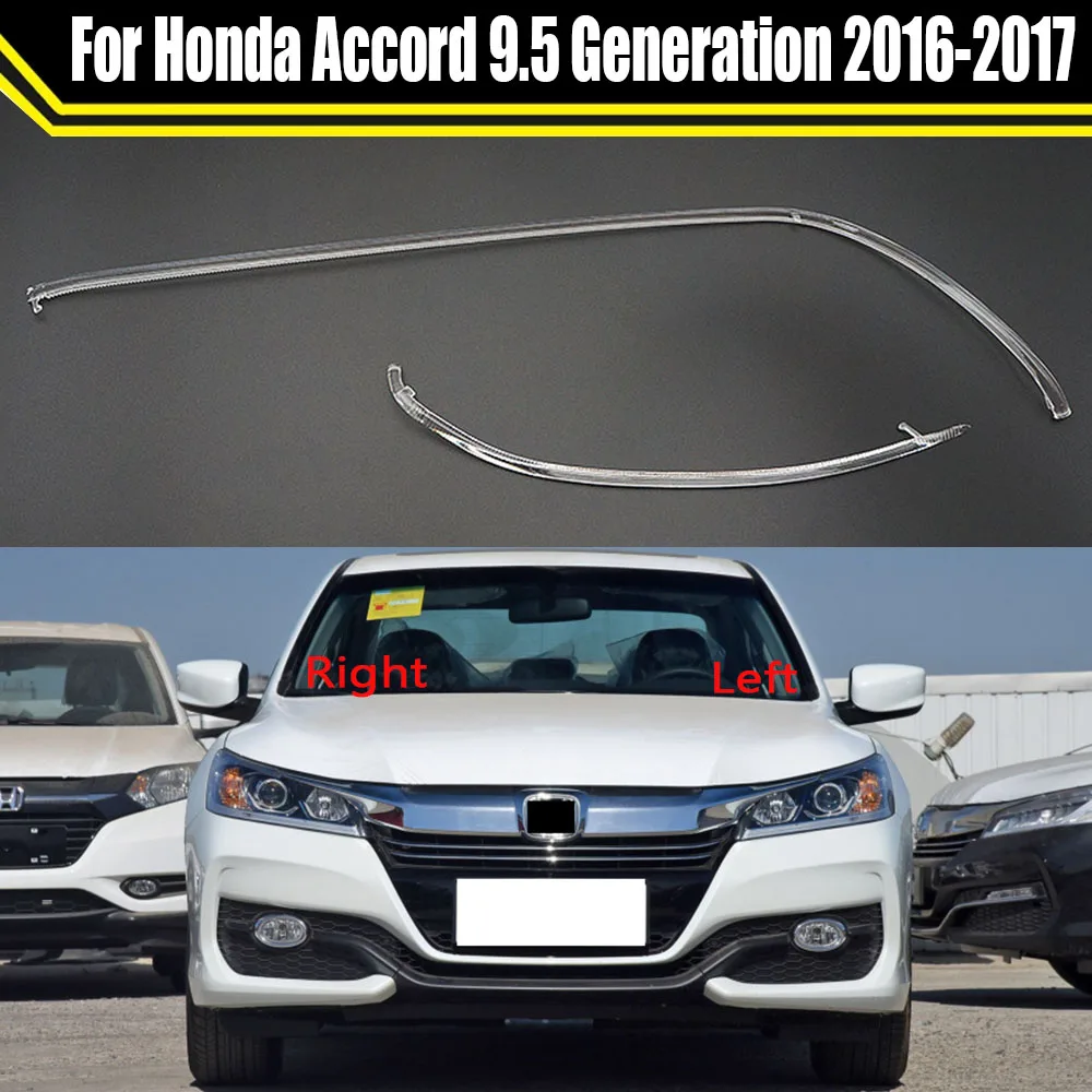 

For Honda Accord 9.5 Generation 2016 2017 Low DRL Daytime Running Light Light Guide Plate Daytime running Light Tube