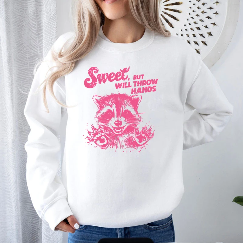 Sweet But Will Throw Hands Printing Sweatshirts Women Classic Retro Funny Animal Pullover Pink Raccoon Casual Loose Sportswear