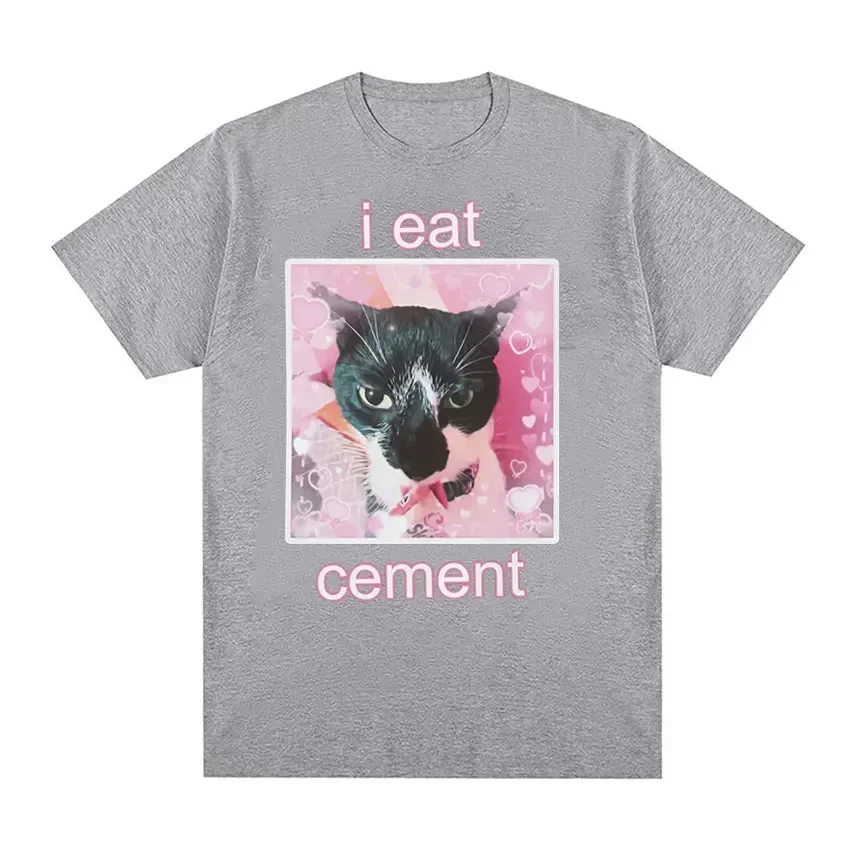 Funny I Eat Cement Cat Meme Graphic T-Shirt Men Women Fashion Casual Short Sleeve T-shirts Summer Tops Cotton  T Shirt