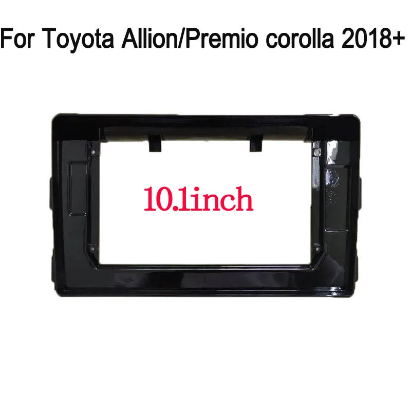 

10.1 inch 2Din Car Stereo Radio DVD Panel Mount Fascia Kit for Toyota allion premio corolla 2018+ Refitting Frame Dashboard