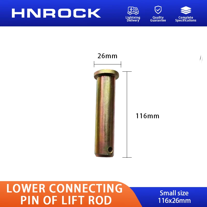 novo-pino-de-conexao-inferior-da-haste-de-elevacao-hnrock-tamanho-pequeno-116x26mm-tamanho-grande-160x35mm-lx1004-2204-dongfanghong-yto-fabrica-original