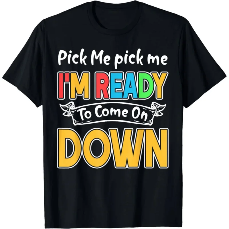 Pick Me Im Ready To Come on Down T-Shirt Funny  Graphic T Shirts  Women Clothing  Vintage  T-shirts  Camisas