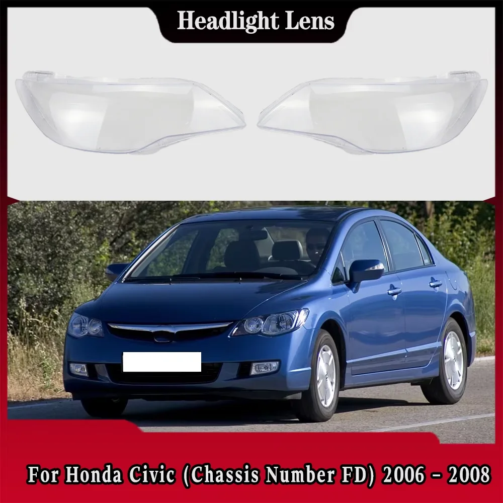 For Honda Civic (Chassis Number FD) 2006 2007 2008 Car Front Headlight Cover Lampshade Lampcover Caps Headlamp Shell