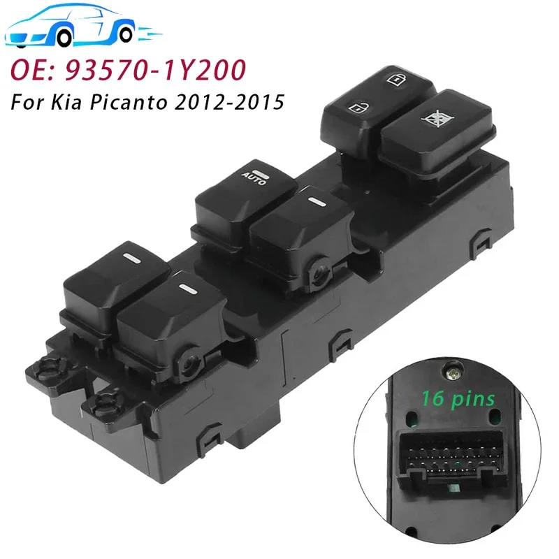 Fit For KIA Picanto 2011 2012 2013 2014 2015 2016 Front Left Window Switch Lifter Control Button 935701Y200 93570-1Y200 16 Pins