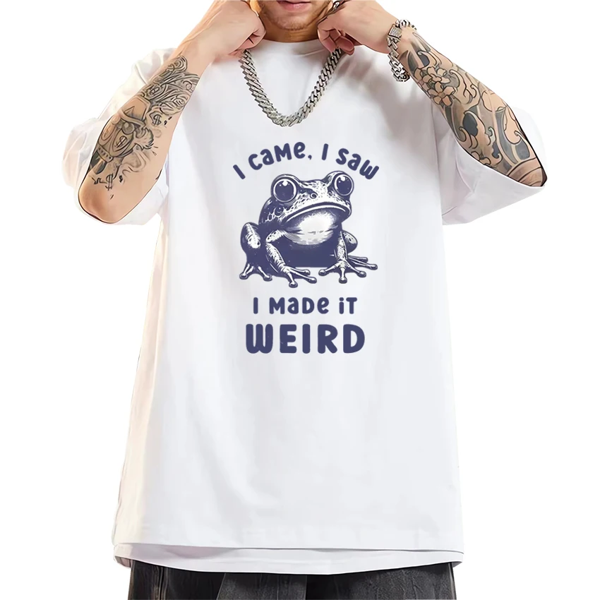 

Personalization I Made It Weird short sleeve T-shirts Unisex Funny Humor Weirdcore frog T shirt Men Women Oversized Cotton Tops