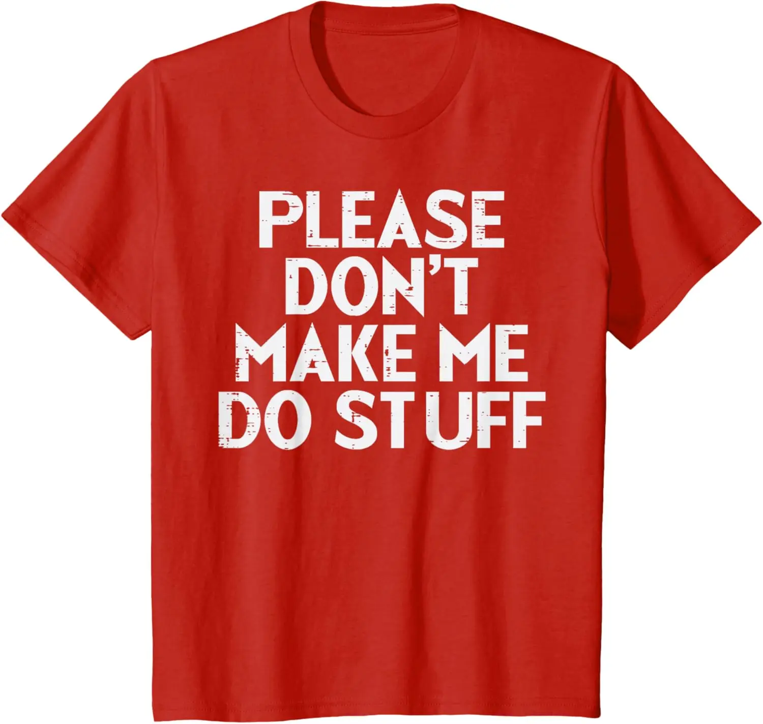 

Please Dont Make Me Do Stuff Funny Lazy Teen Kids Youth T-Shirt Unisex Children’s Wear Cotton Casual Graphic T Shirts
