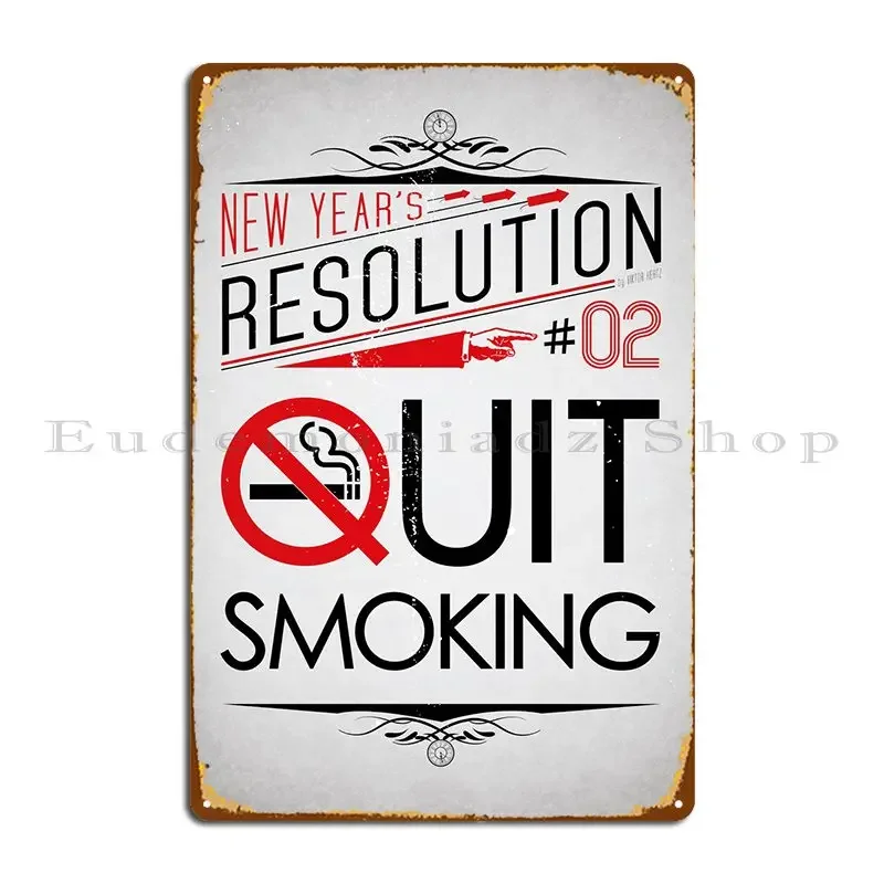 Quit Smoking - New Year's Resolution 2/12. Metal Plaque Wall Mural Painting Club Bar Personalized Club Tin Sign Poster