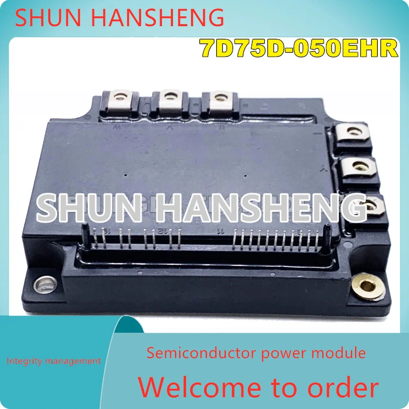 

7D100D-050EHR 7D50D-050EHR 7D50A-050EHR 7D75D-050EHR 7D30D-050EHR IGBT NEW AND ORIGINAL MODULE