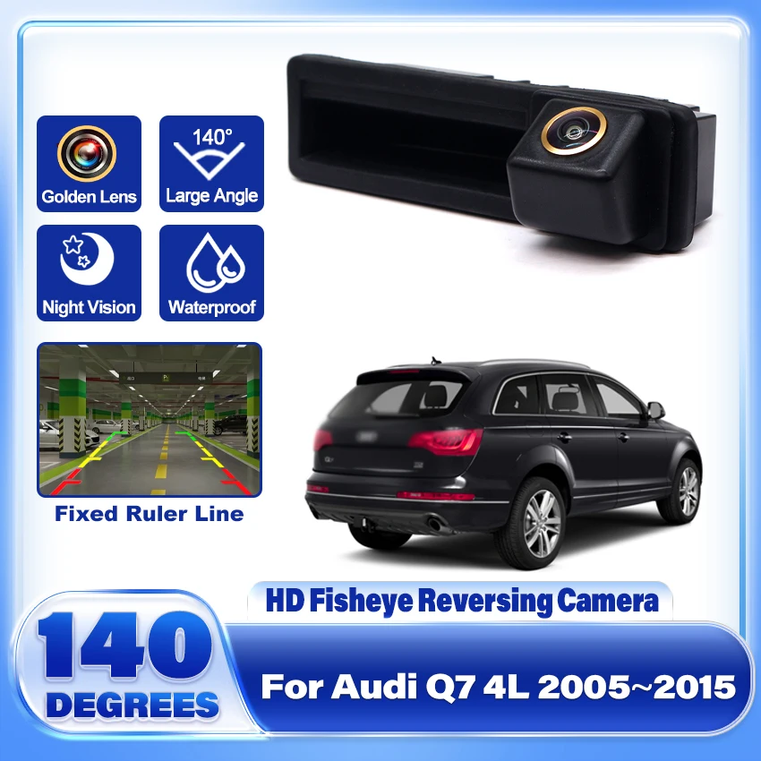 CCD HD Golden Fisheye Rear View Camera For Audi Q7 4L 2005~2015 Car Backup Trunk Handle Reverse Parking Monitor Night Vison