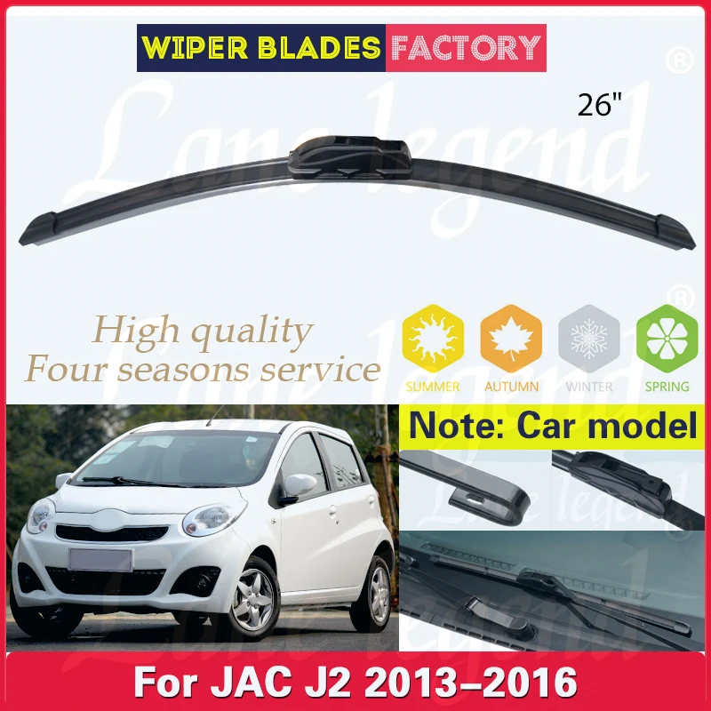 

For JAC J2 2013 2014 2015 2016 Hatchback Car Front Wiper Blades Brushes Cutter Windscreen Windshield Window Car Accessories 26"