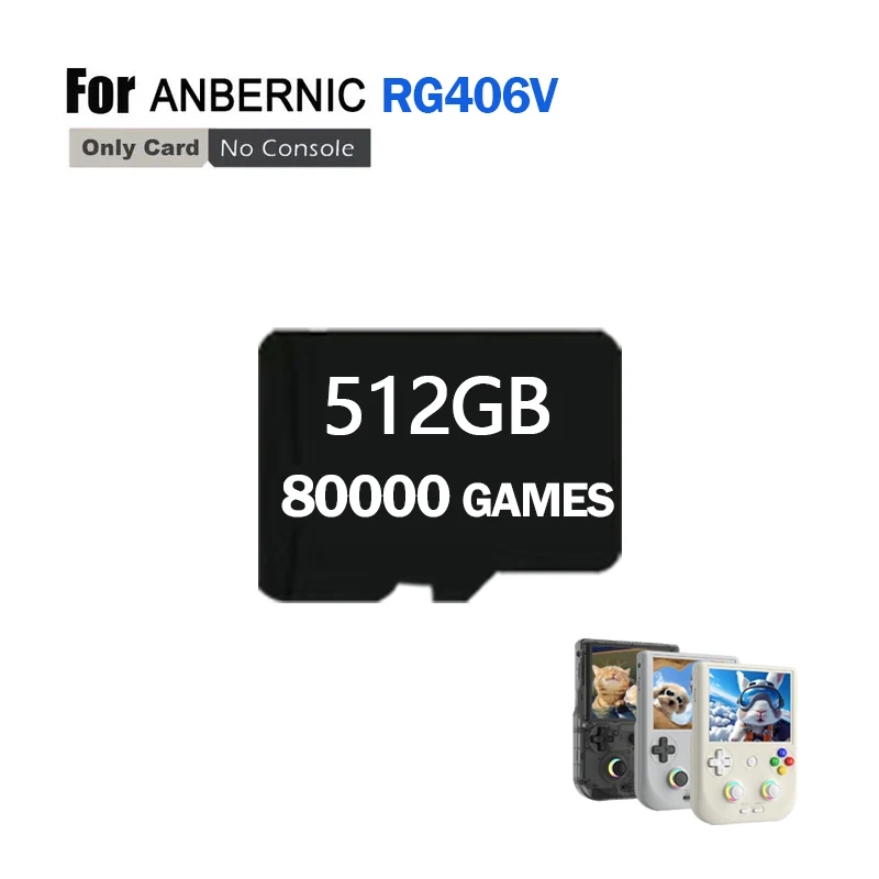 For ANBERNIC RG406V TF Card Game Card Video Game Consoles PSP  Pre-install Retro Games  RG 406V Memory Card 512G 80000 Game