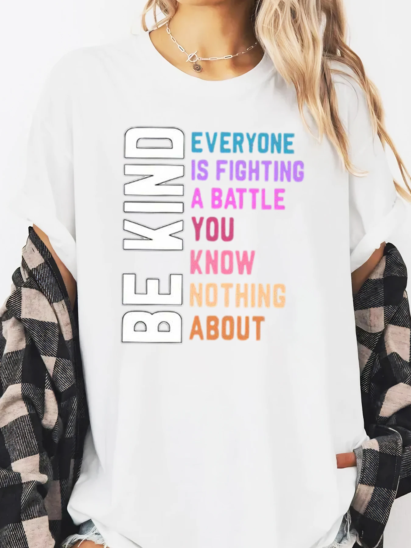 

Be Kind Everyone Is Fighting A Battle You Know Nothing About Print T-Shirt Halloween Women Casual Wear White Plus-size