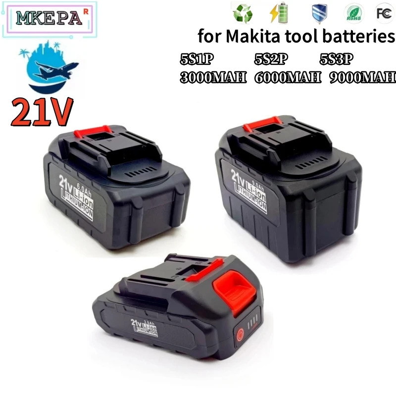 21V3AH6AH9AH rechargeable lithium-ion battery for Makita 18V/21V B series electric tools, chainsaw, impact wrench, angle grinder