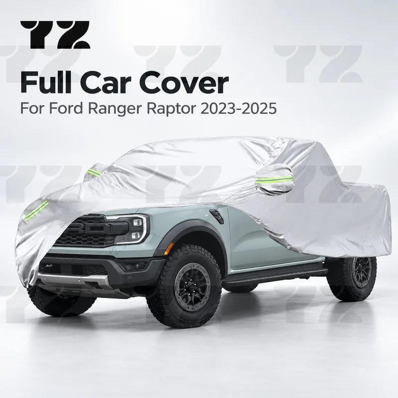 YZ  Full Car Cover Compatible For Ford Ranger Raptor 2023-2025 All Weather Sun Rain UV Dust Proof Rain Outdoor Indoor Protect