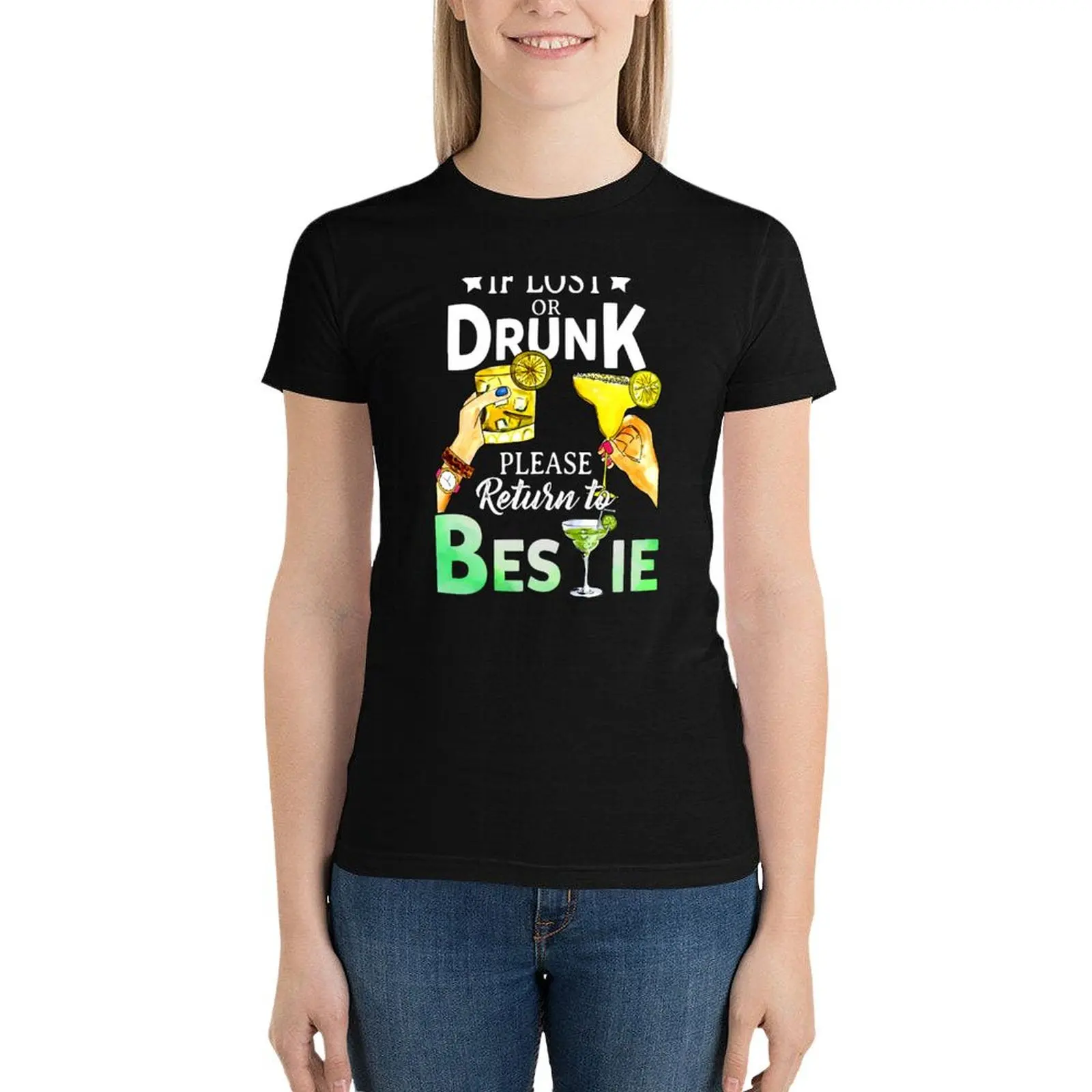 If Lost or Drunk Please Return to Bestie T-Shirt kawaii clothes female funny graphics t shirts for Women