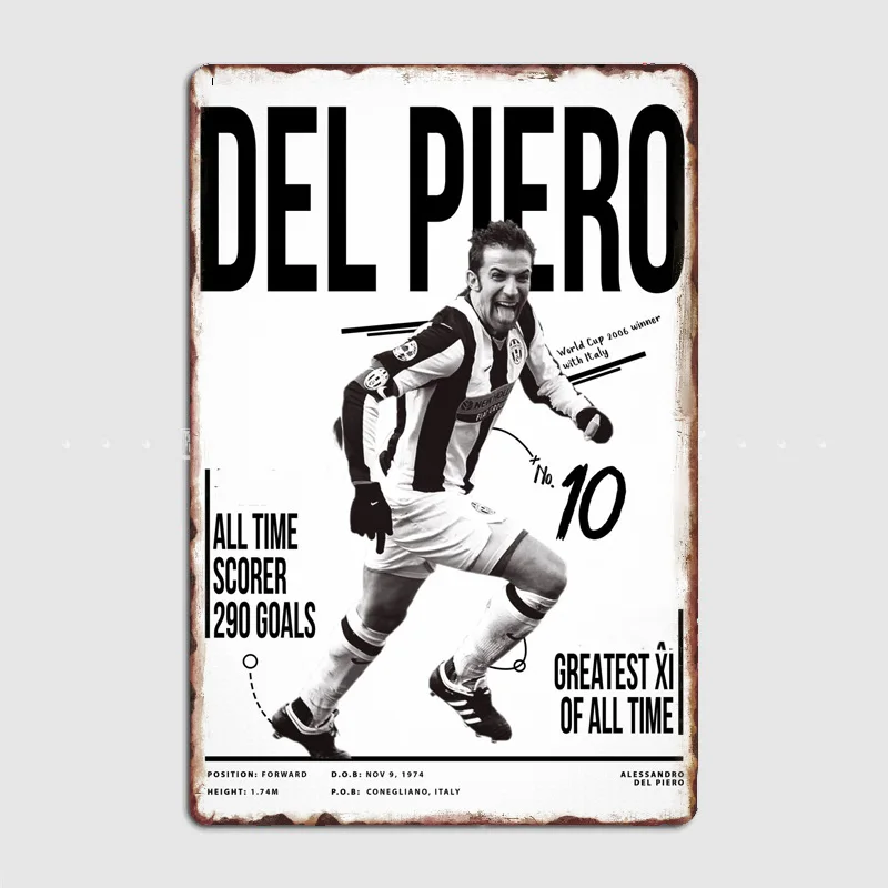 Alessandro del Piero Football Player Poster Metal Sign Italy Football Clubs Tin Custom Bar Indoor Home Wall Decor Room Decor