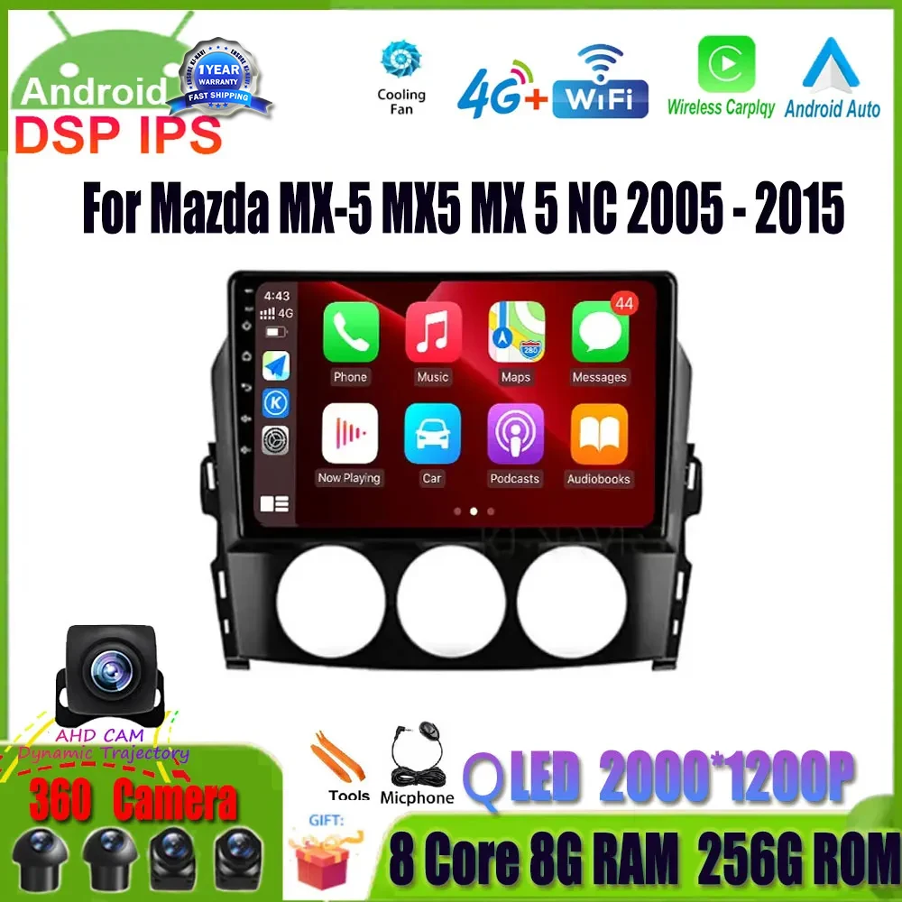 

9 Inch Android 14 For Mazda MX-5 MX5 MX 5 NC 2005 - 2015 Car Radio Multimedia Video Player GPS Navigation IPS DSP Autoradio